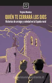 Ebook Quién te cerrará los ojos di Virginia Mendoza edito da Libros del K.O.