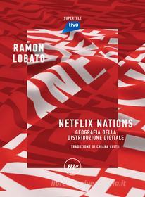 Ebook Netflix Nations di Lobato Ramon edito da minimum fax