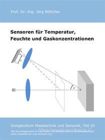 Ebook Sensoren für Temperatur, Feuchte und Gaskonzentrationen di Jörg Böttcher edito da Books on Demand