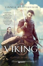Ebook Viking. Le ossa di Ardal di Hartsuyker Linnea edito da Giunti