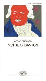 Ebook Morte di Danton di Büchner Georg edito da Einaudi