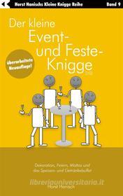 Ebook Der kleine Event- und Feste-Knigge 2100 di Horst Hanisch edito da Books on Demand