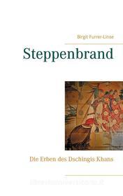 Ebook Steppenbrand di Birgit Furrer-Linse edito da Books on Demand