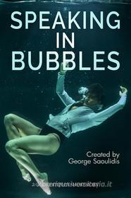 Ebook Speaking in Bubbles di George Saoulidis edito da George Saoulidis