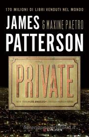 Ebook Private di James Patterson, Maxine Paetro edito da Longanesi