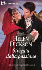 Ebook Stregata dalla passione (eLit) di Helen Dickson edito da HarperCollins
