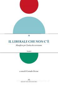 Ebook Il liberale che non c'è di Aa. Vv. edito da Castelvecchi