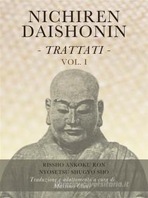 Ebook Nichiren Daishonin - Trattati - Vol. 1 di Massimo Claus edito da Massimo Claus