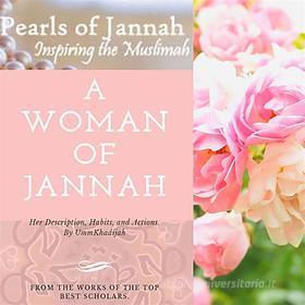 Ebook Pearls of Jannah, Inspiring the Muslimah di Umm Khadijah edito da Iliyasa