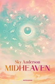 Ebook Midheaven di Anderson Sky edito da Mondadori