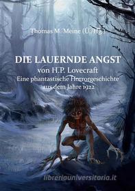 Ebook Die lauernde Angst di H.P. Lovecraft edito da Books on Demand