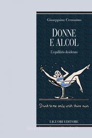 Ebook Donne e alcol di Giuseppina Cersosimo edito da Liguori Editore