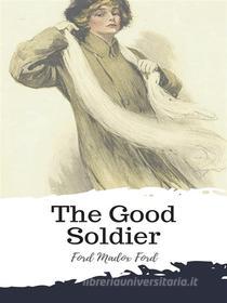 Libro Ebook The Good Soldier di Ford Madox Ford di JH