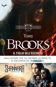 Ebook Il Figlio dell'Oscurità di Brooks Terry edito da Mondadori
