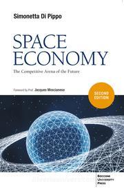 Ebook Space Economy 2nd ed. di Simonetta Di Pippo edito da Egea