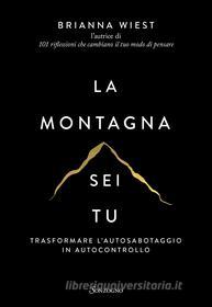 Ebook La montagna sei tu di Brianna Wiest edito da Sonzogno