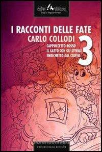 Ebook I racconti delle fate 3 di Collodi Carlo edito da Faligi Editore