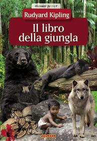 Ebook Il libro della giungla di Joseph Rudyard Kipling edito da Joybook