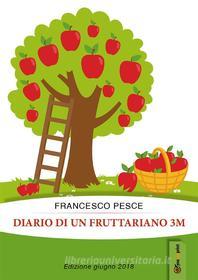 Ebook Diario di un fruttariano 3m di Francesco Pesce edito da Youcanprint