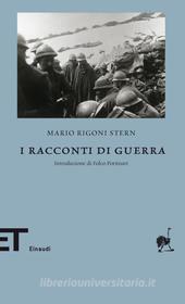 Ebook I racconti di guerra di Rigoni Stern Mario edito da Einaudi