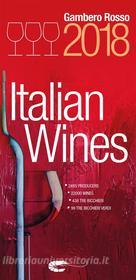 Ebook Italian Wines 2018 di AA.VV. edito da Gambero Rosso
