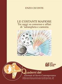 Ebook Le Costanti Mafiose di Enzo Ciconte edito da Luigi Pellegrini Editore