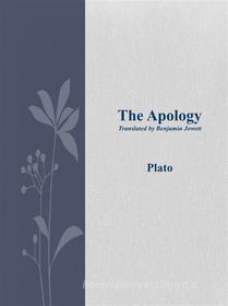 Ebook The Apology di Plato edito da Plato