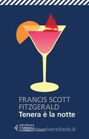 Ebook Tenera è la notte di F. Scott Fitzgerald edito da Feltrinelli Editore
