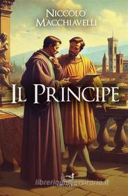 Ebook Il Principe di Niccolò Machiavelli edito da Libri di Crisse
