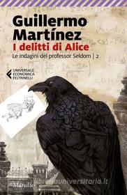Ebook I delitti di Alice di Guillermo Martínez edito da Marsilio