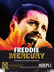 Ebook Freddie Mercury di Luca Garrò edito da Hoepli