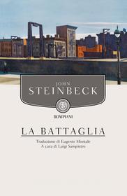 Ebook La battaglia di Steinbeck John edito da Bompiani