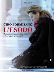 Ebook L'Esodo di Formisano, Ciro edito da David and Matthaus