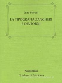 Ebook La tipografia Zangheri e dintorni di Enzo Pirroni edito da Panozzo Editore