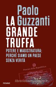 Ebook La grande truffa di Guzzanti Paolo edito da Piemme