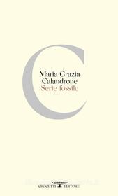Ebook Serie fossile di Maria Grazia Calandrone edito da Crocetti