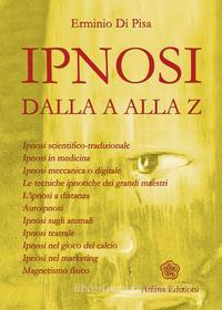 Ebook Ipnosi di Erminio Di Pisa edito da Anima Edizioni