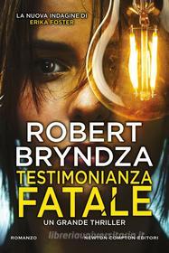Libro Ebook Testimonianza fatale di Robert Bryndza di Newton Compton Editori