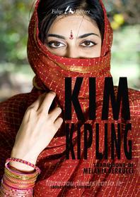 Ebook Kim di Kipling Rudyard edito da Faligi Editore