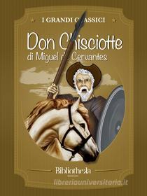 Ebook Don Chisciotte della Mancha? di Miguel de Cervantes edito da Bibliotheka Edizioni