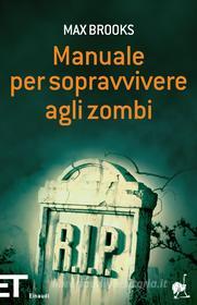 Ebook Manuale per sopravvivere agli zombi di Brooks Max edito da Einaudi