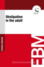 Ebook Obstipation in the Adult di Sics Editore edito da SICS