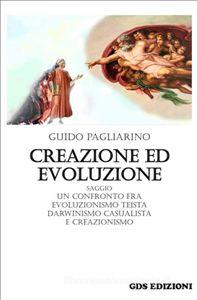 Ebook Creazione ed evoluzione di Guido Pagliarino edito da editrice GDS