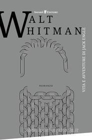 Libro Ebook Vita e avventure di Jack Engle di Whitman Walt di Safarà Editore