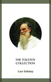 Ebook The Tolstoy Collection di Leo Tolstoy edito da Blackmore Dennett