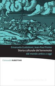 Ebook Storia culturale del terremoto di Emanuela Guidoboni, Jean-Paul Poirier edito da Rubbettino Editore