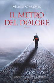 Ebook Il metro del dolore di Onnembo Marco edito da Mondadori Electa