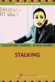 Ebook Stalking di Salvatore Merra edito da Sovera Edizioni