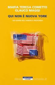 Ebook Qui non è Nuova York di Maria Teresa Cometto, Glauco Maggi edito da Neri Pozza