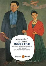 Ebook Diego e Frida di Le Clézio Jean-Marie edito da Il Saggiatore
